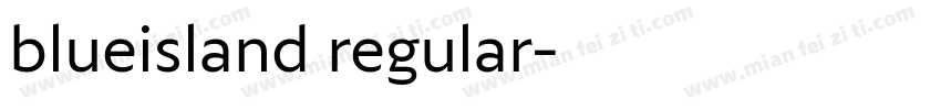 blueisland regular字体转换